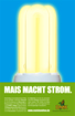 MAIS MACHT STROM